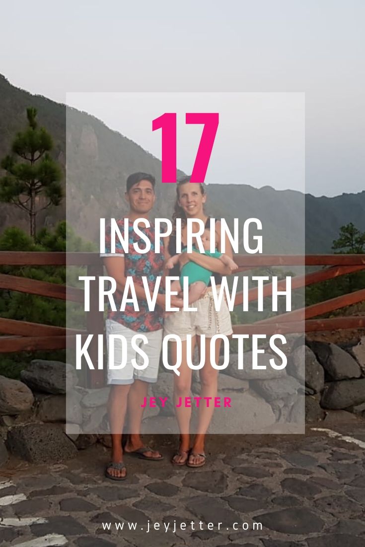 Pinterest pin for travel with kids quotes.