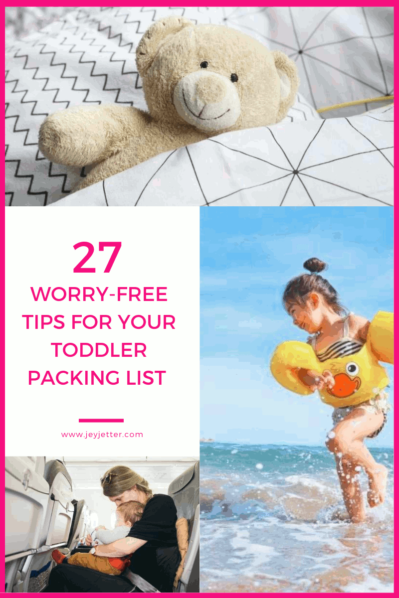 Pin for Pinterest with a collage of pictures and 
text saying 27 tips for your toddler packing list.
